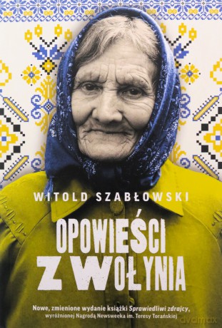Opowieści z Wołynia - Witold Szabłowski [KSIĄŻKA]