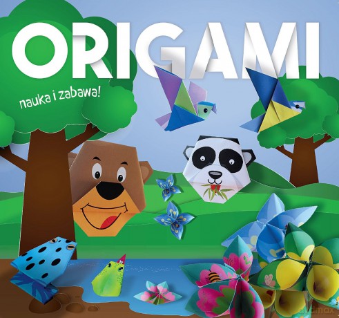 Origami. Nauka i zabawa. Dzikie zwierzątka [KSIĄŻKA]
