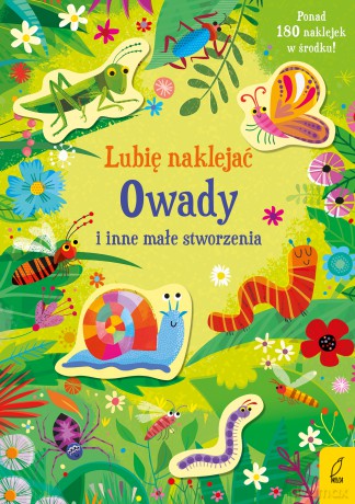 Owady i inne małe stworzenia. Lubię naklejać - Sam Smith [KSIĄŻKA]