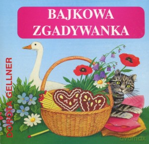Bajkowa zgadywanka - Dorota Gellner [KSIĄŻKA]