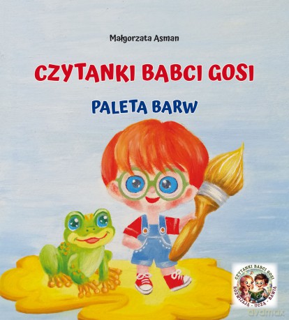 Paleta barw. Czytanki babci Gosi - Małgorzata Asman [KSIĄŻKA]