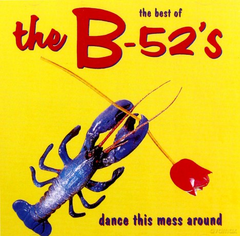 The B-52's: Dance This Mess Around [CD]