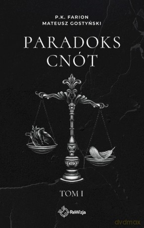 Paradoks Cnót (Tom 1) - P.K. Farion, Mateusz Gostyński [KSIĄŻKA]