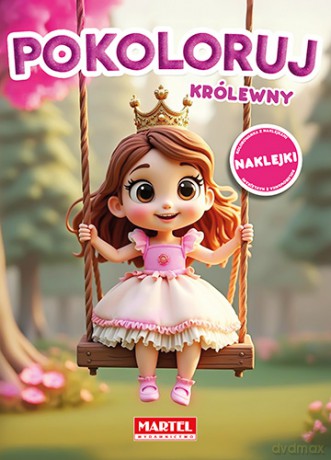 Pokoloruj królewny. Kolorowanka z naklejkami - Maciej Ratajczyk [KSIĄŻKA]