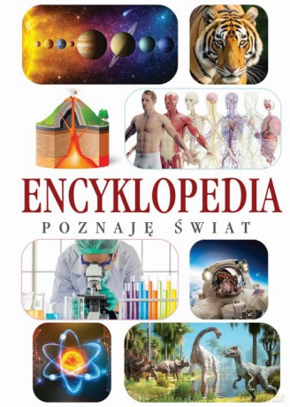 Poznaję świat. Encyklopedia [KSIĄŻKA]