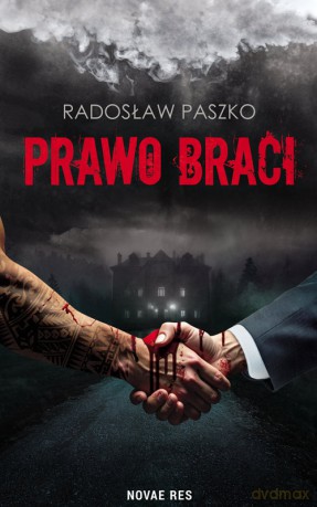 Prawo Braci - Radosław Paszko [KSIĄŻKA]