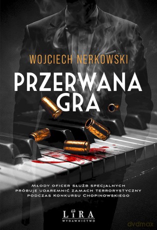 Przerwana gra - Wojciech Nerkowski [KSIĄŻKA]