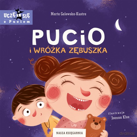 Pucio i Wróżka Zębuszka - Marta Galewska-Kustra [KSIĄŻKA]