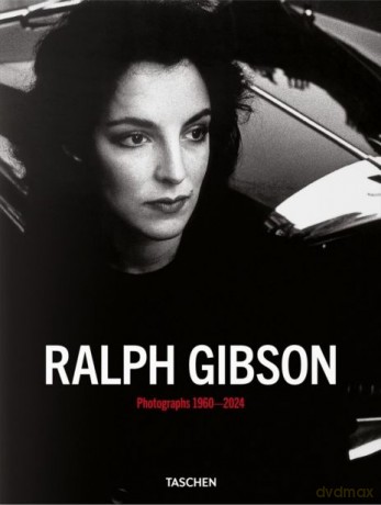 Ralph Gibson. Photographs 1960-2024 wer. angielska - Ralph Gibson [KSIĄŻKA]
