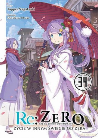 Re: Zero. Życie w innym świecie od zera. Light Novel (Tom 34) - Tappei Nagatsuki [KOMIKS]