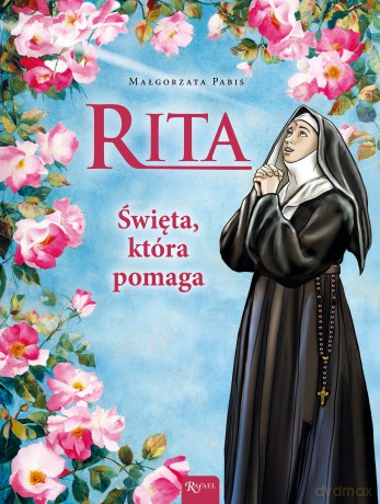 Rita, Święta która pomaga - Małgorzata Pabis [KSIĄŻKA]
