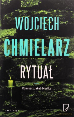 Rytuał. Jakub Mortka (Tom 7) - Wojciech Chmielarz [KSIĄŻKA]