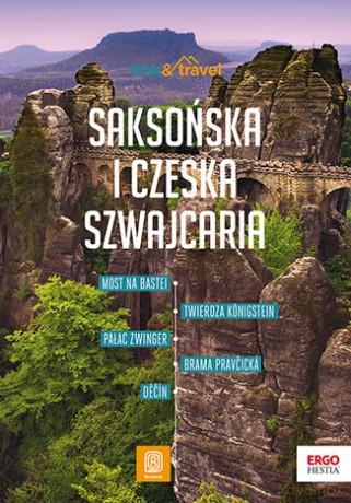 Saksońska i Czeska Szwajcaria. Trek&travel - Krzysztof Bzowski [KSIĄŻKA]