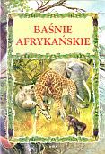 Baśnie afrykańskie [KSIĄŻKA]