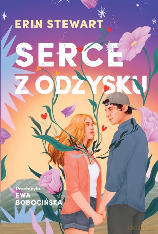 Serce z odzysku - Erin Stewart [KSIĄŻKA]