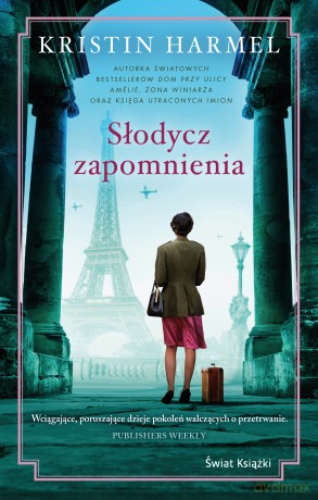 Słodycz zapomnienia - Kristin Harmel [KSIĄŻKA]