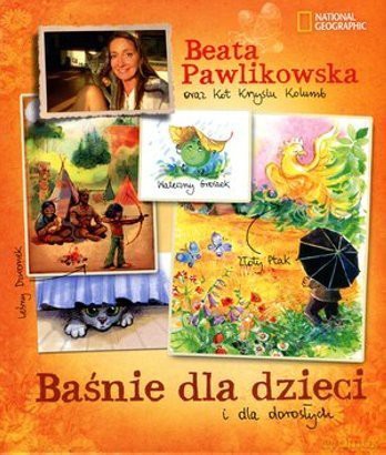 Baśnie dla dzieci i dla dorosłych - Beata Pawlikowska [KSIĄŻKA]