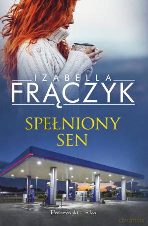 Spełniony sen - Izabella Frączyk [KSIĄŻKA]