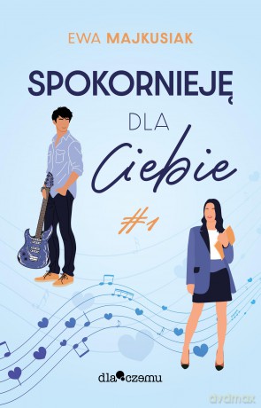 Spokornieję dla Ciebie - Ewa Majkusiak [KSIĄŻKA]