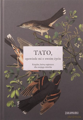 Tato, opowiedz mi o swoim życiu [KSIĄŻKA]