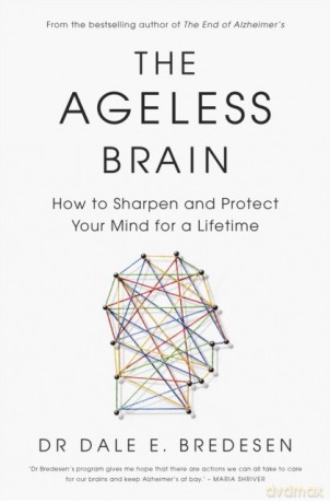 The Ageless Brain wer. angielska - Dale Bredesen [KSIĄŻKA]