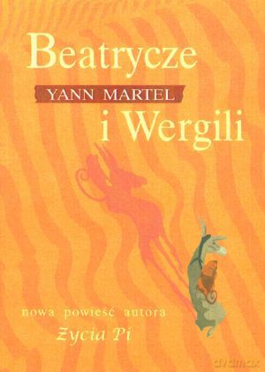 Beatrycze i Wergili - Yann Martel [KSIĄŻKA]