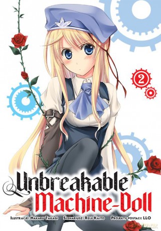 Unbreakable Machine-Doll (Tom 2) - Hakaru Takagi, Reiji Kaitou [KOMIKS]
