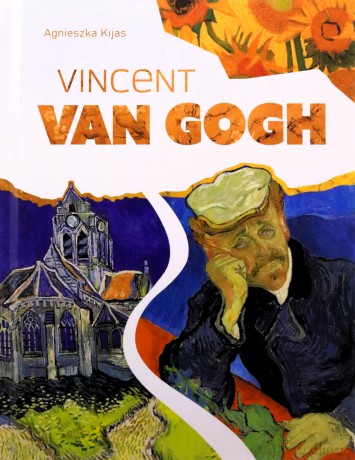 Vincent Van Gogh - Agnieszka Kijas [KSIĄŻKA]
