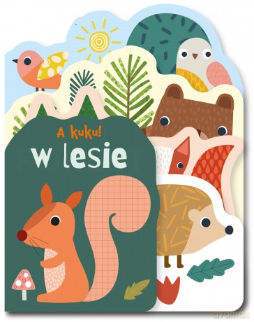 W lesie. A kuku! [KSIĄŻKA]