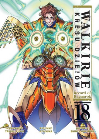 Walkirie Kresu Dziejów Record of Ragnarok (Tom 18) - Takumi Fukui, Azychika, Shinya Umemura [KOMIKS]
