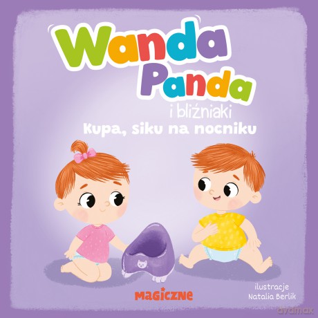 Wanda Panda i bliźniaki. Kupa, siku na nocniku!. Wanda Panda [KSIĄŻKA]