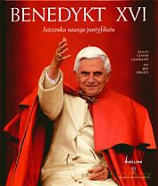 Benedykt XVI. Jutrzenka nowego pontyfikatu - Gianni Giansanti, Jeff Israely [KSIĄŻKA]