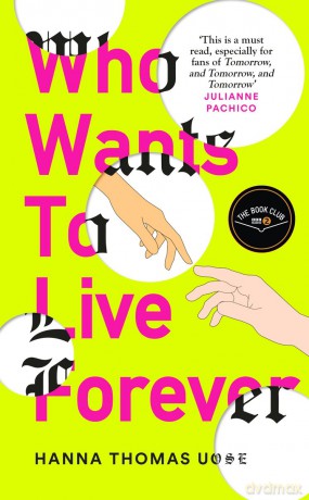 Who Wants to Live Forever wer. angielska - Hanna Thomas Uose [KSIĄŻKA]