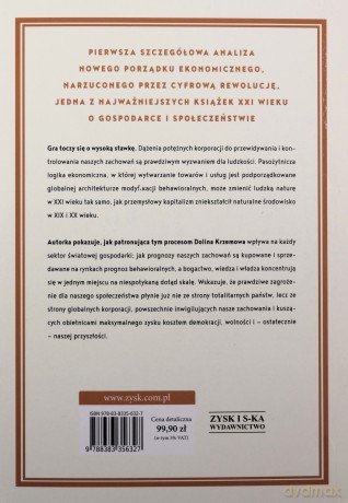 Wiek kapitalizmu inwigilacji. Walka o przyszłość ludzkości na nowej granicy władzy - Shoshana Zuboff [KSIĄŻKA]