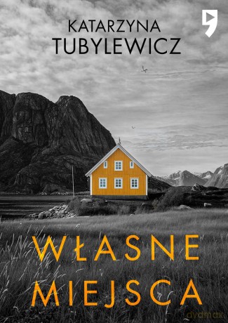 Własne miejsca - Katarzyna Tubylewicz [KSIĄŻKA]