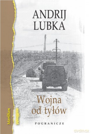 Wojna od tyłów - Andrij Lubka [KSIĄŻKA]