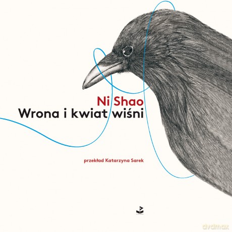 Wrona i kwiat wiśni - Ni Shao [KSIĄŻKA]