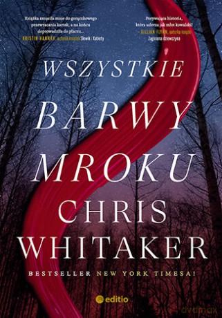 Wszystkie barwy mroku - Chris Whitaker [KSIĄŻKA]