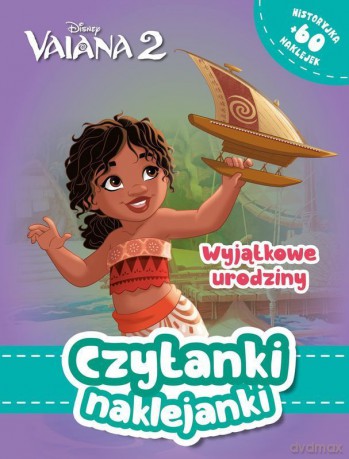 Wyjątkowe urodziny. Vaiana. Skarb Oceanu. Czytanki naklejanki [KSIĄŻKA]