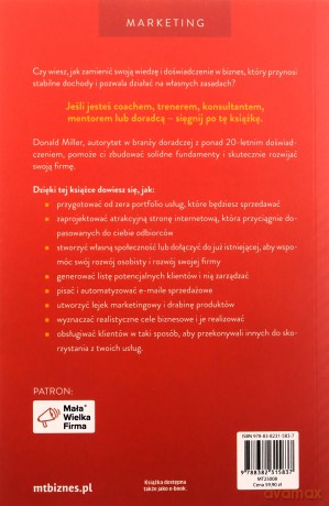 Zarabiaj na swojej wiedzy. Jak zbudować dochodowy biznes doradczy - Donald Miller [KSIĄŻKA]
