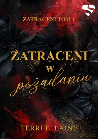Zatraceni w pożądaniu (Tom 1) - Terri E. Laine [KSIĄŻKA]