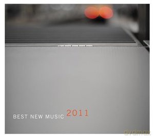 Best New Music 2011 (Digipack) [CD]
