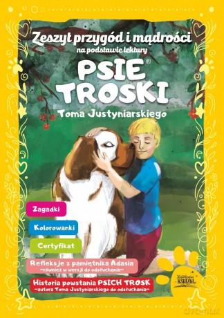 Zeszyt Przygód i mądrości na podstawie lektury PSIE TROSKI - Tom Justyniarski [KSIĄŻKA]