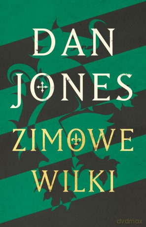 Zimowe wilki - Dan Jones [KSIĄŻKA]