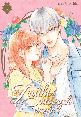 Znaki naszych uczuć (Tom 9) - Suu Morishita [KOMIKS]