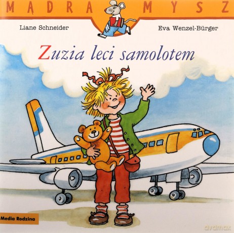 Zuzia leci samolotem. Mądra Mysz - Liane Schneider [KSIĄŻKA]