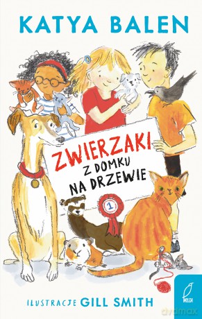 Zwierzaki z domku na drzewie (Tom 1) - Katya Balen [KSIĄŻKA]