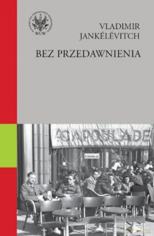 Bez przebaczenia - Vladimir Jankelevitch [KSIĄŻKA]