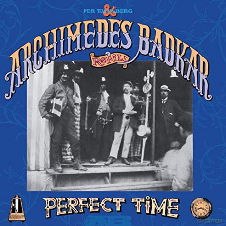 Archimedes Badkar: A Perfect Time [2CD]
