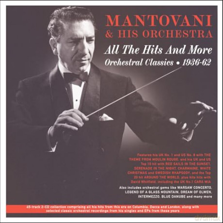 Mantovani & His Orchestra: All The Hits And More - Orchestral Classics 1936-62 [2CD]